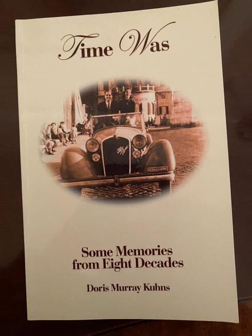 Time Was: Some Memories from Eight Decades by Doris Murray Kuhns